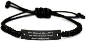 Epic Journaling Gifts, If You Wanted Me to Listen, You, Useful Black Rope Bracelet For Friends, Engraved Bracelet From Friends, Best friend gift, Friends gift ideas, Friendship gifts, Thoughtful gifts