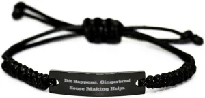 Funny Gingerbread House Making Black Rope Bracelet, Shit Happens. Gingerbread, Present For Friends, Funny Gifts From Friends, Friendship, Black bracelet, Friendship bracelet, Gift for friend