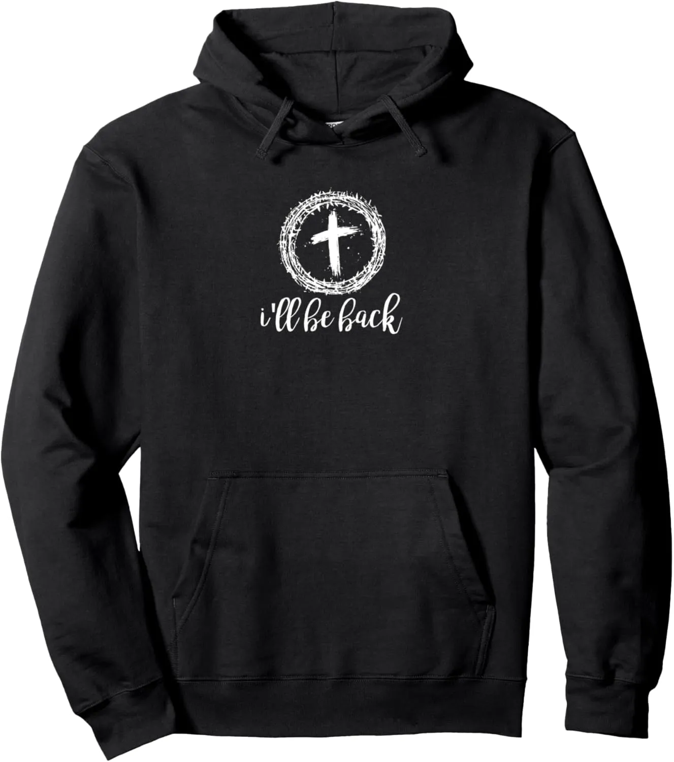I'll Be Back Jesus - Religious, Christian, Faith - Rings Pullover Hoodie