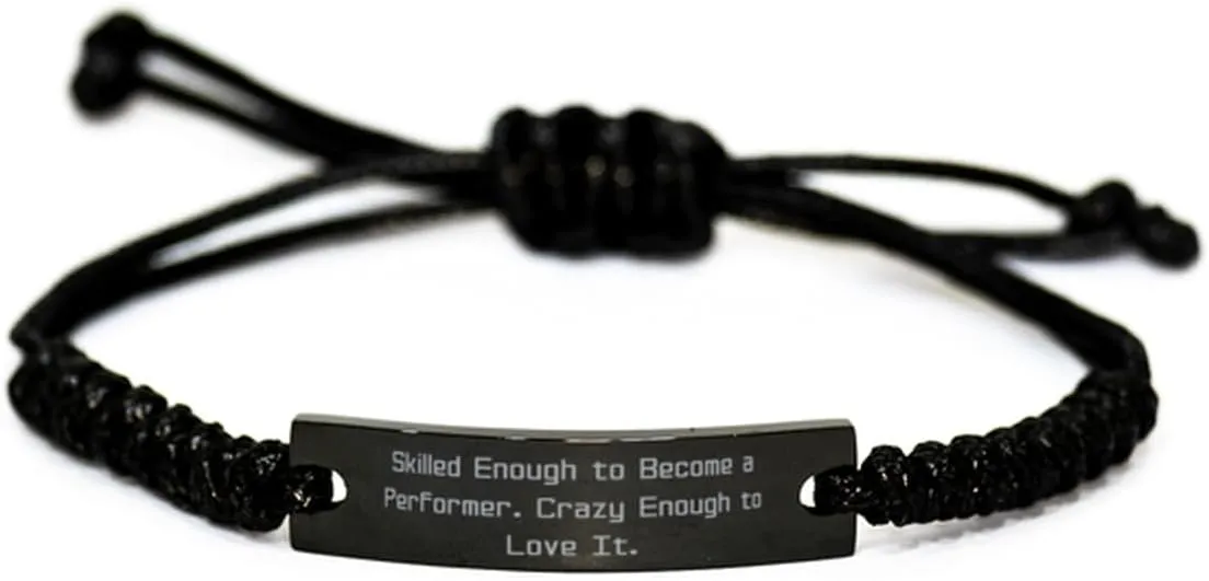 Joke Performer Black Rope Bracelet, Skilled Enough to Become a Performer. Crazy, Present For Colleagues, Fun Gifts From Friends, Friendship bracelet, Black bracelet, Gift for colleague