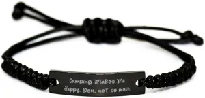 Love Camping Gifts, Camping Makes Me Happy. You, not so much, Epic Birthday Black Rope Bracelet Gifts For Friends From Friends, Friendship, Friendship bracelet, Gift for friend