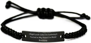 Reusable Model Building Gifts, I Might Look Like I'm Listening to You but, Useful Holiday Black Rope Bracelet Gifts for Friends, Friendship Gifts, Gift Ideas for Friends