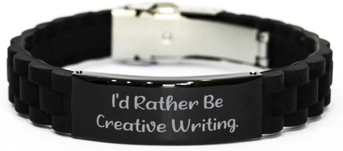 Sarcasm Creative Writing Gifts, I'd Rather Be, Birthday Black Glidelock Clasp Bracelet For Creative Writing from Friends, Friendship