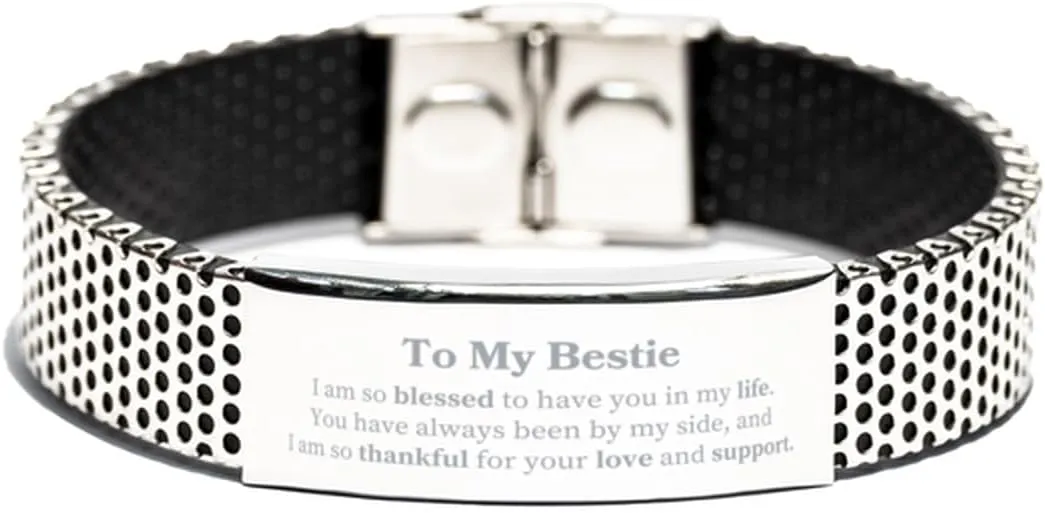 Stainless Steel Bestie Bracelet - Blessed to Have You Always - Friendship Gifts for Birthday, Christmas, or Graduation - Engraved Love and Support Token
