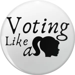 Voting like a girl,Women's Vote, 2020 Election for women, Vote Pin Lapel Pin Cute Brooch Pins Badges 0.75"
